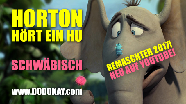 Dodokay Remix Horton hört ein Hu schwäbisch