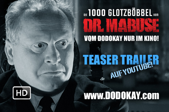 Die 1000 Glotzböbbel vom Dr. Mabuse Dodokay Augen Gert Fröbe