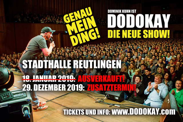 Dodokay Heimspiel Reutlingen 2019 Genau mein Ding