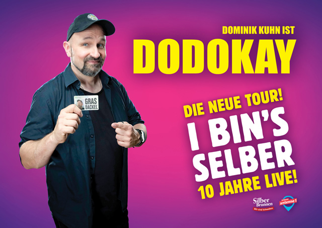 Dodokay Tour Jubiläum I bin's selber Jubiläumstour
