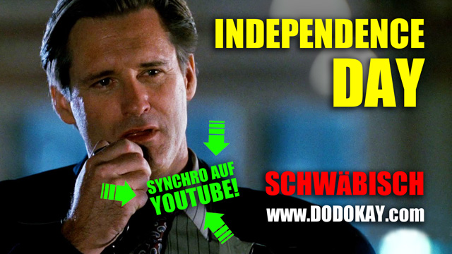 Dodokay Independence Day Schwäbisch Synchro