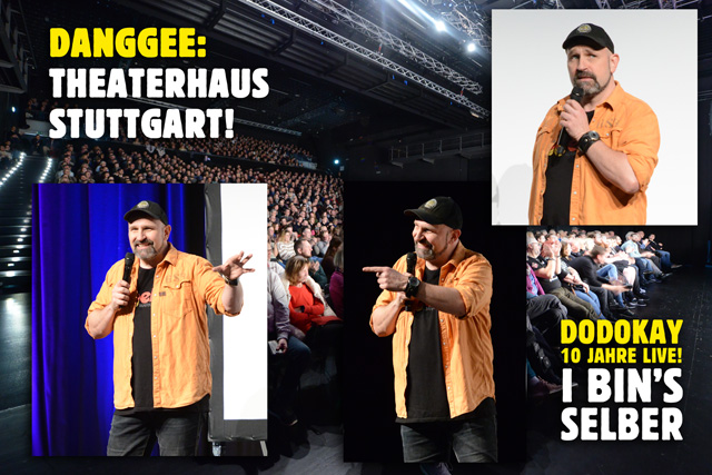 Dodokay live Theaterhaus Stuttgart T1 I bin's selber!